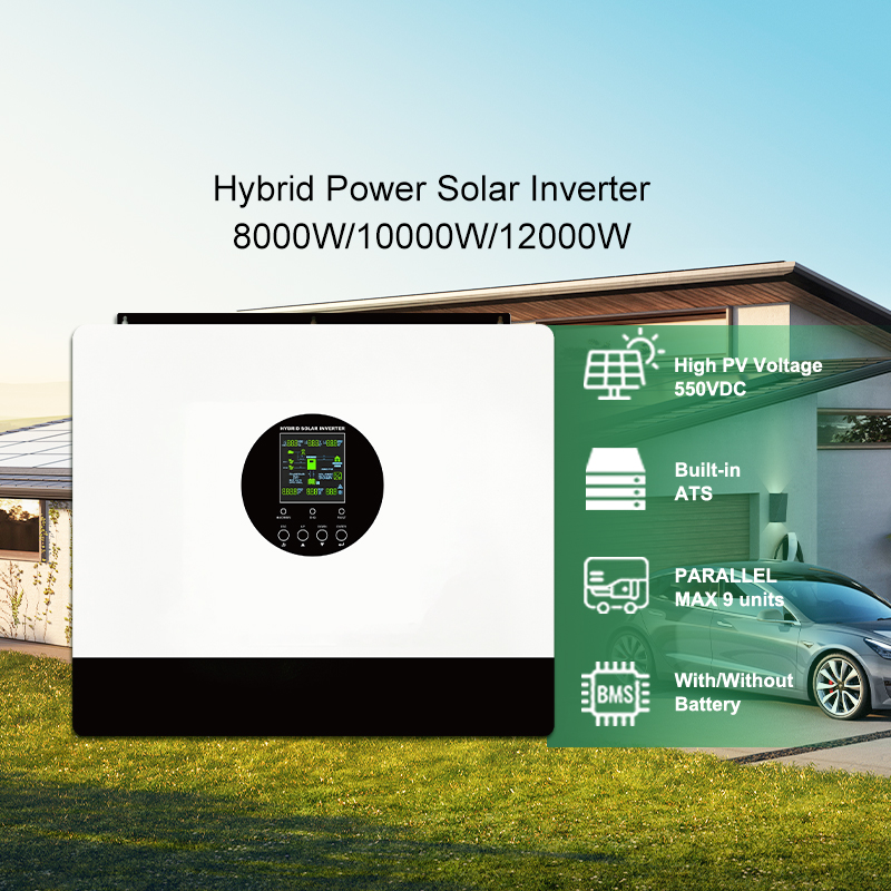 HYBRID SOLAR INVERTER 8KW/10KW/12KW Dual MPP trackers Supports parallel operation Maximum PV input voltage up to 550VDC suitable for household and commercial usage